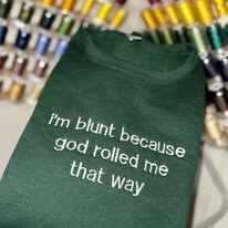 God Rolled Me That Way Crewneck