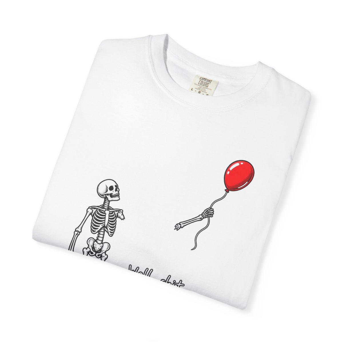 Well shit T-shirt