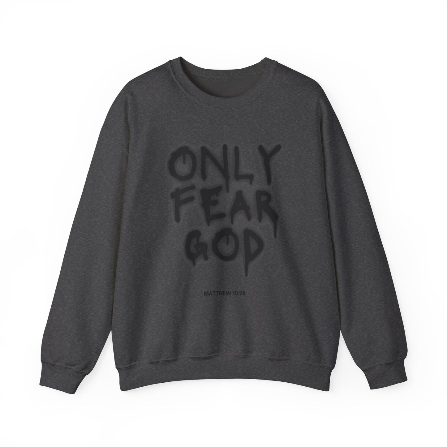 "Only Fear God" crewneck