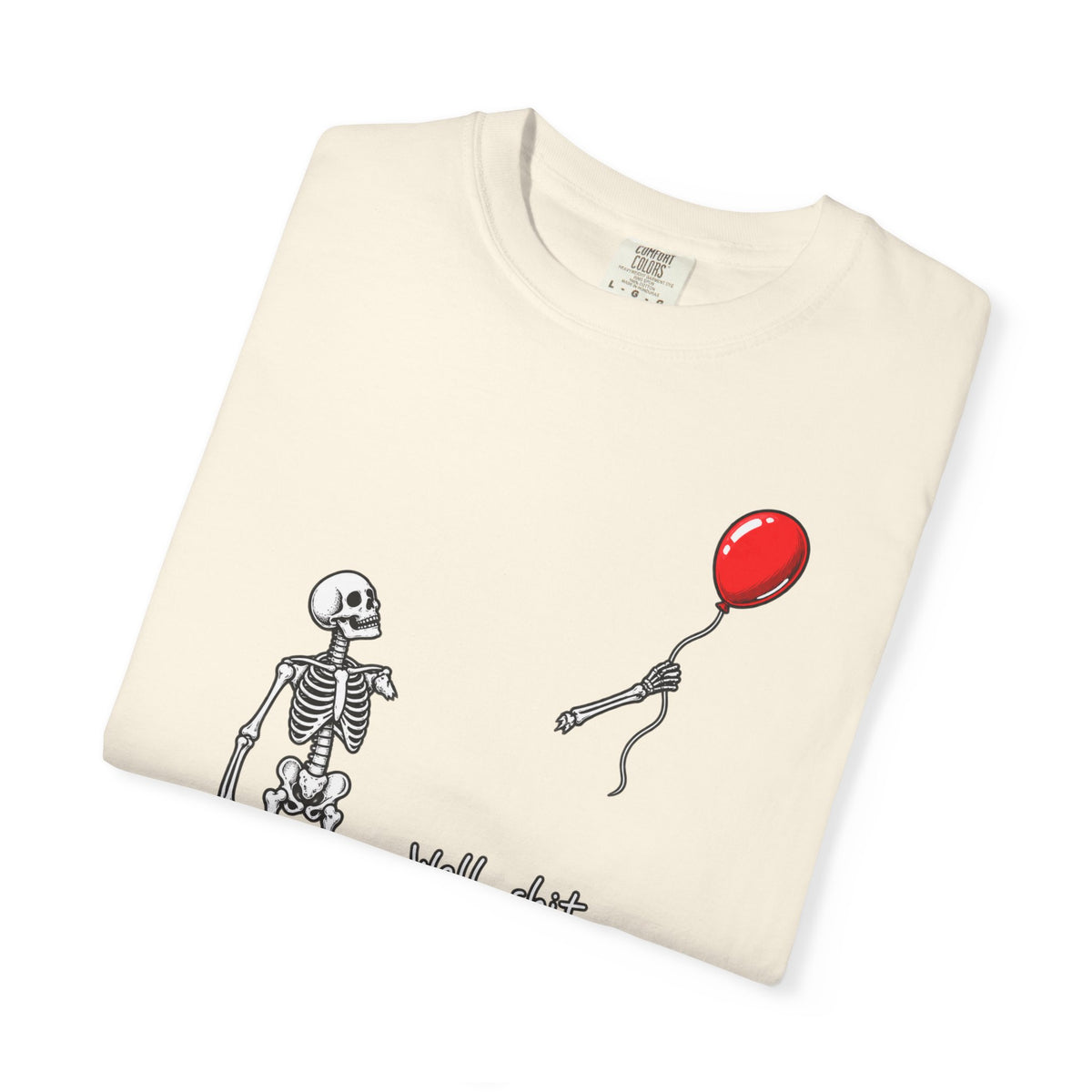 Well shit T-shirt