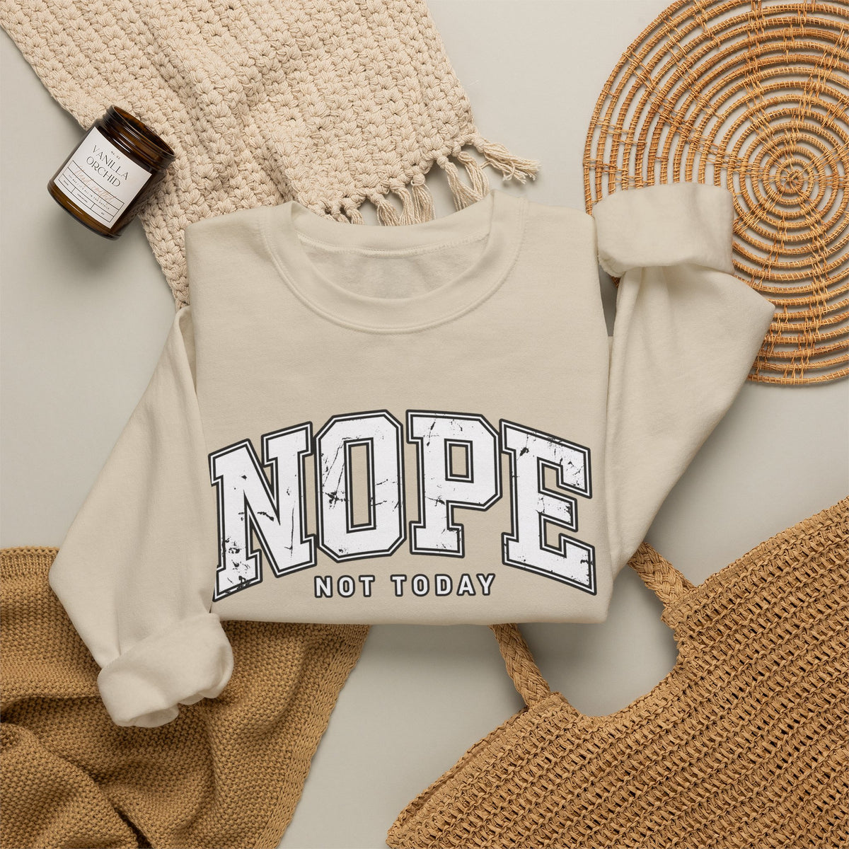 Nope Not Today Crewneck Sweatshirt