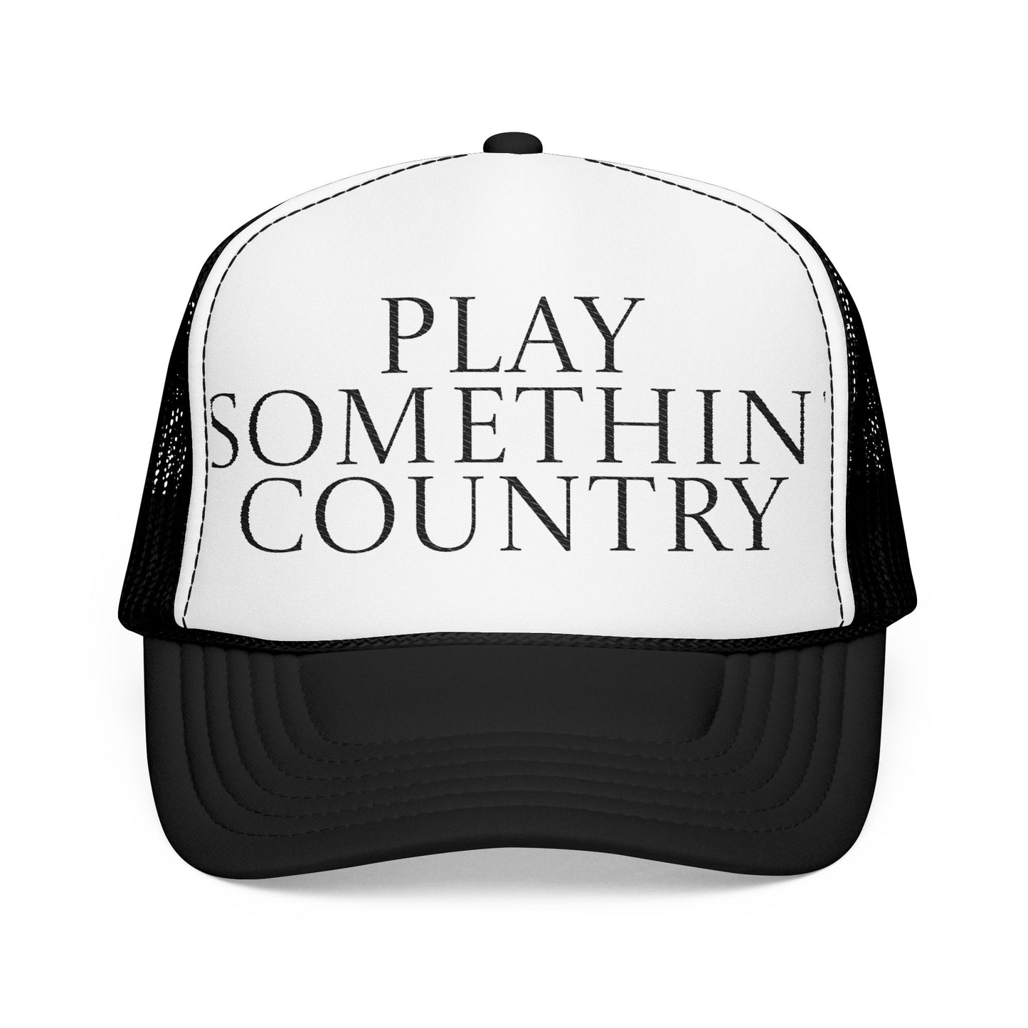 Play Somethin' Country Foam Trucker Hat