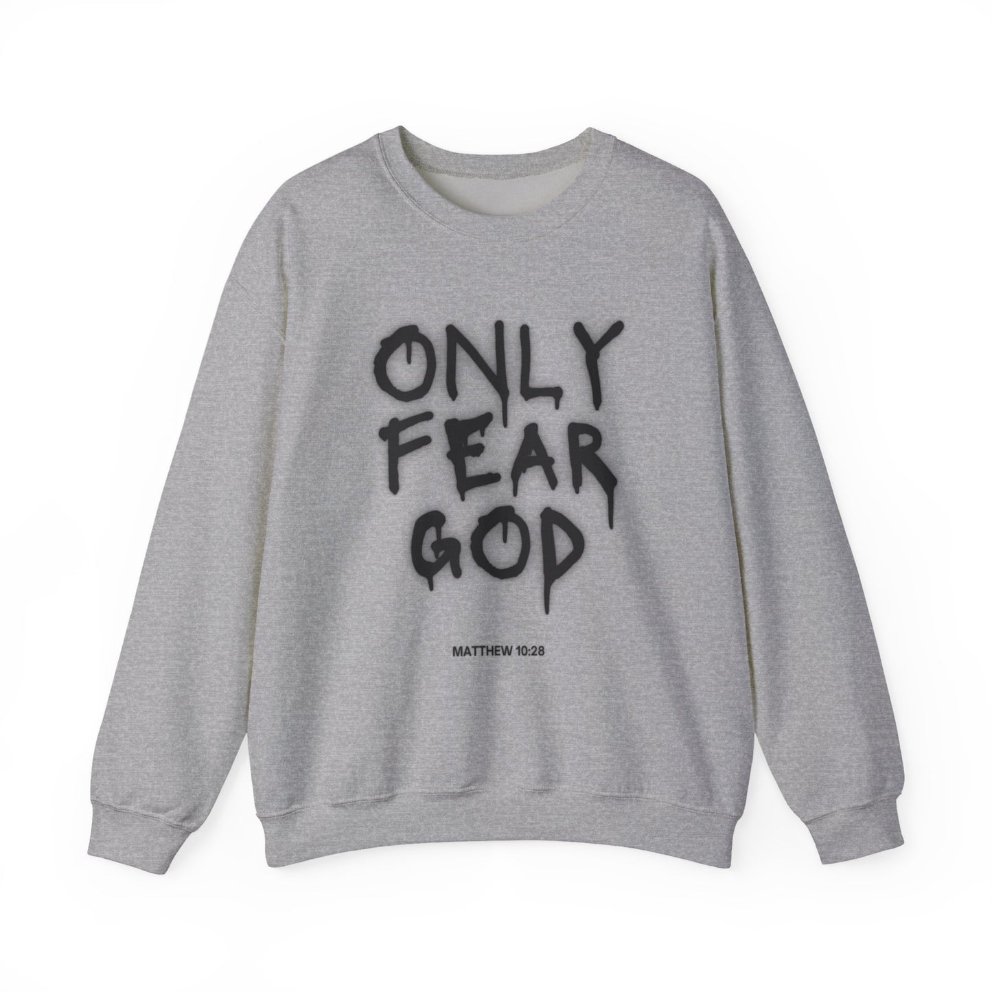 "Only Fear God" crewneck