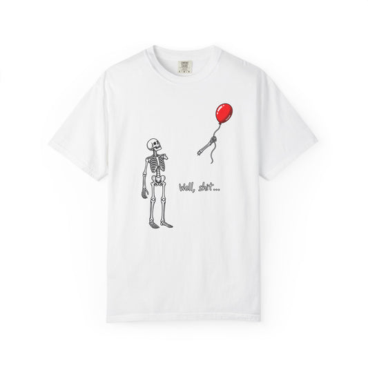 Well shit T-shirt