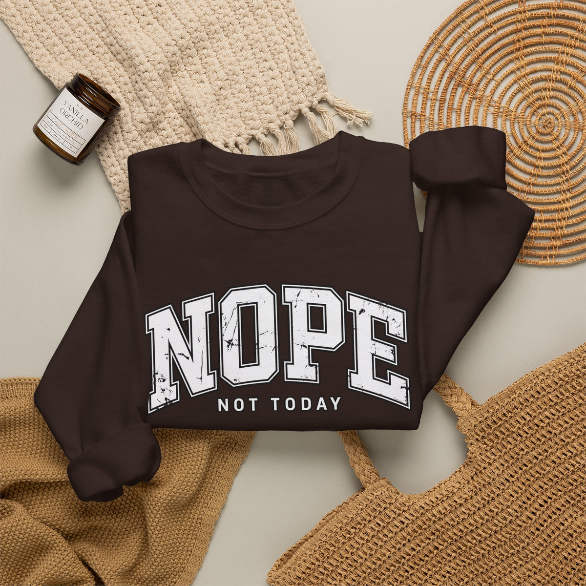 Nope Not Today Crewneck Sweatshirt