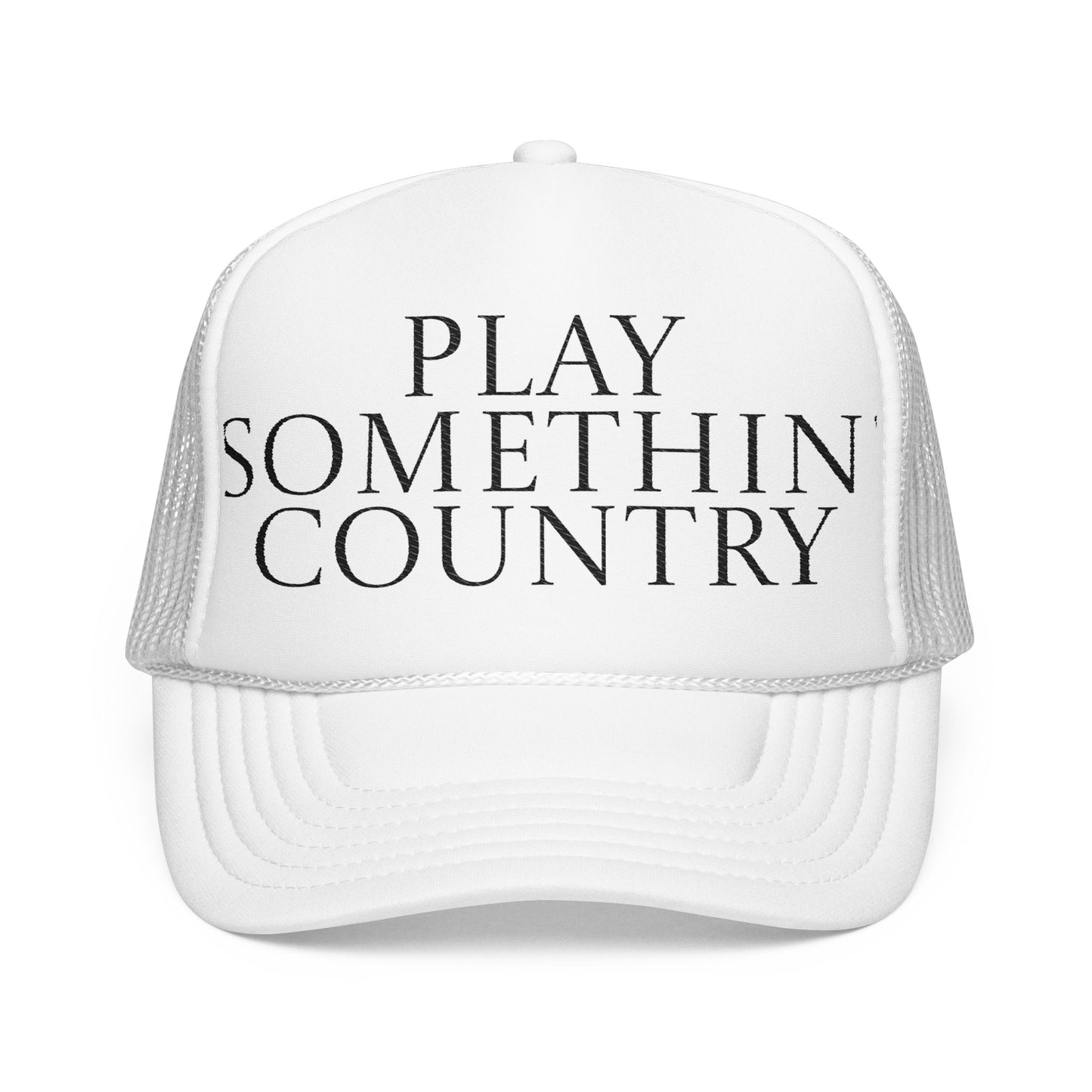 Play Somethin' Country Foam Trucker Hat