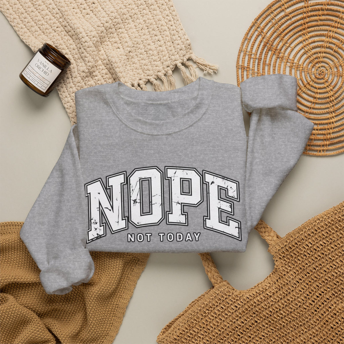 Nope Not Today Crewneck Sweatshirt