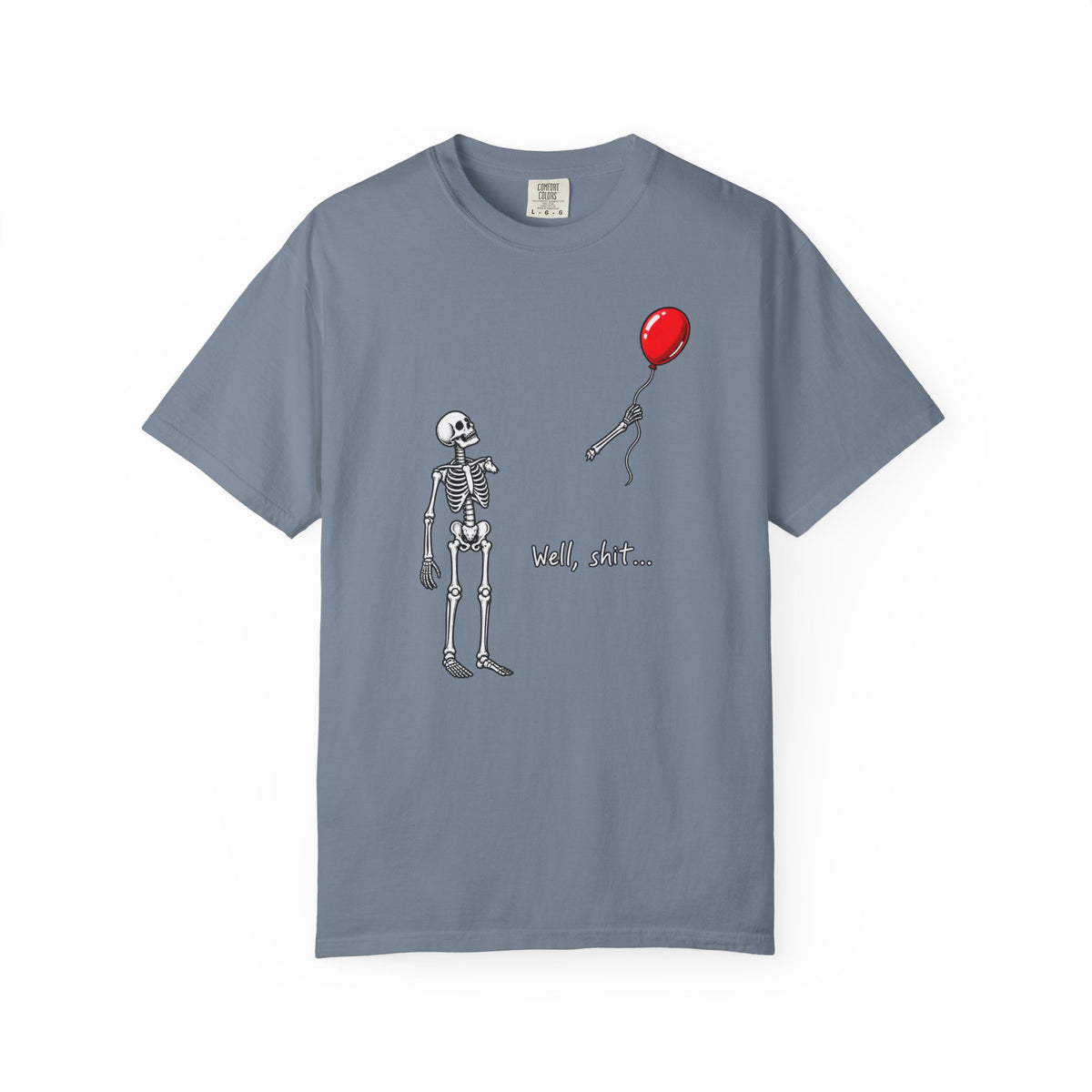 Well shit T-shirt