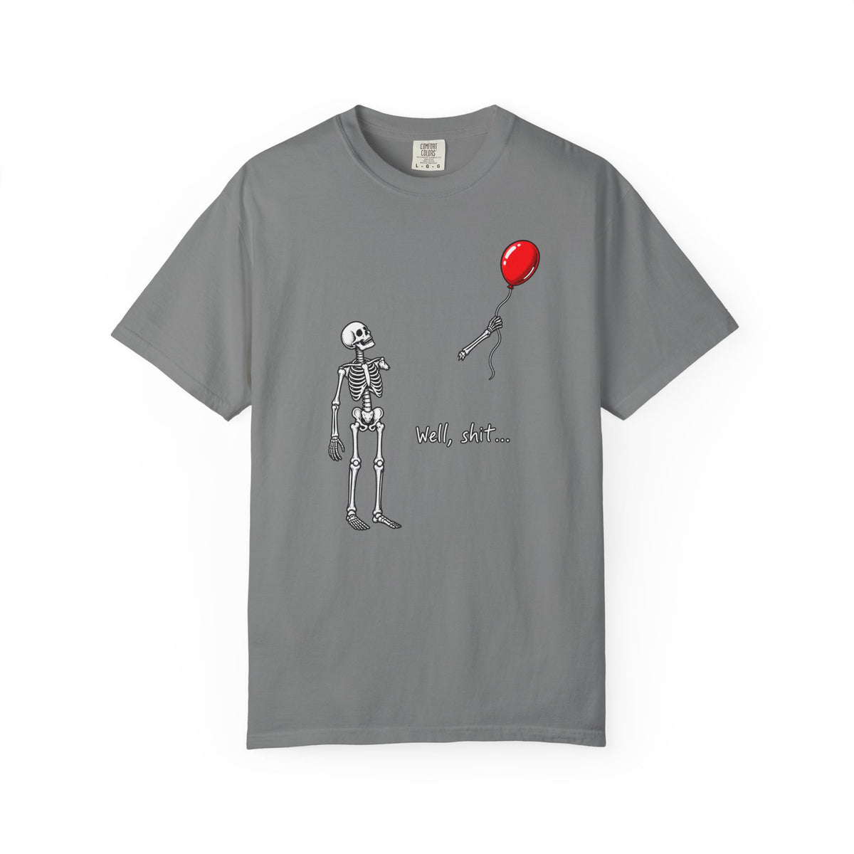 Well shit T-shirt