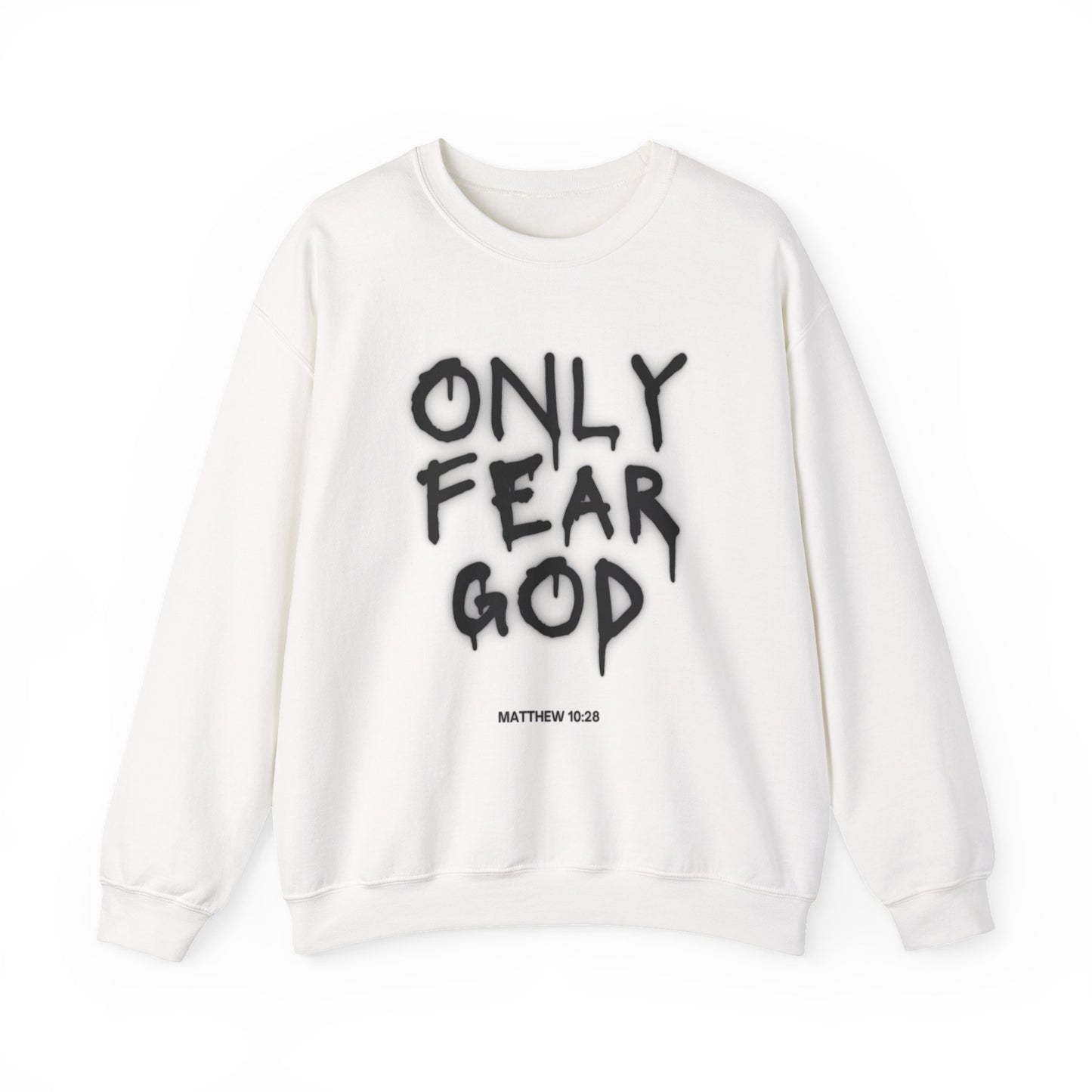 "Only Fear God" crewneck