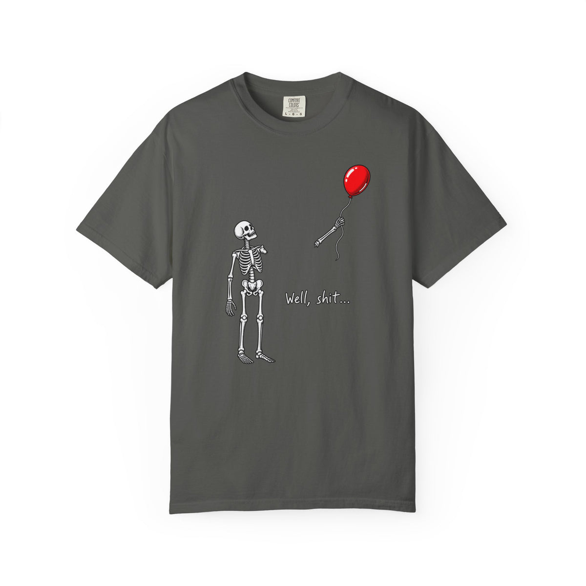 Well shit T-shirt