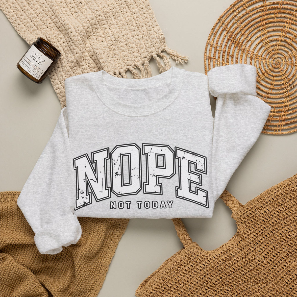 Nope Not Today Crewneck Sweatshirt