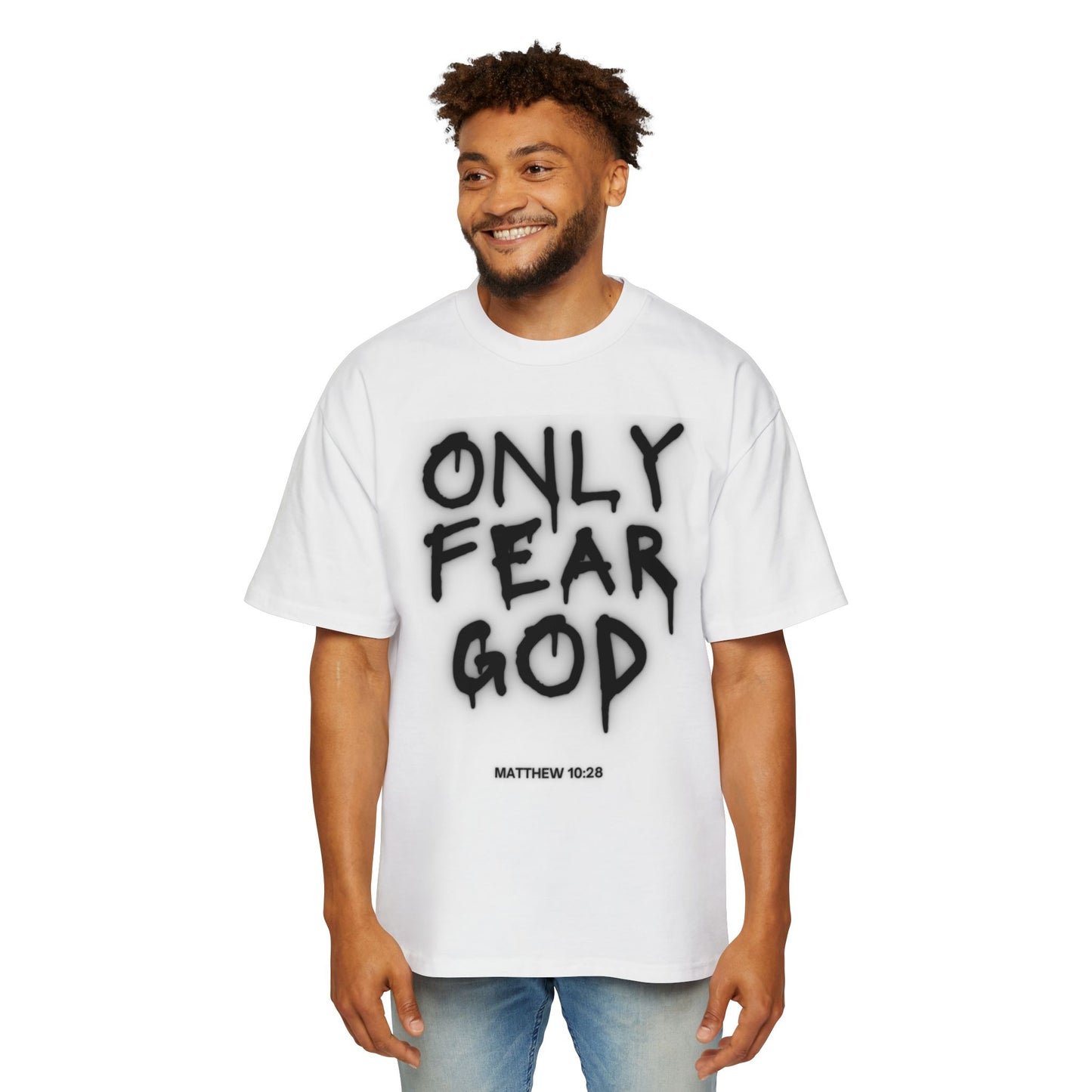 “Only Fear God” Oversized Tee