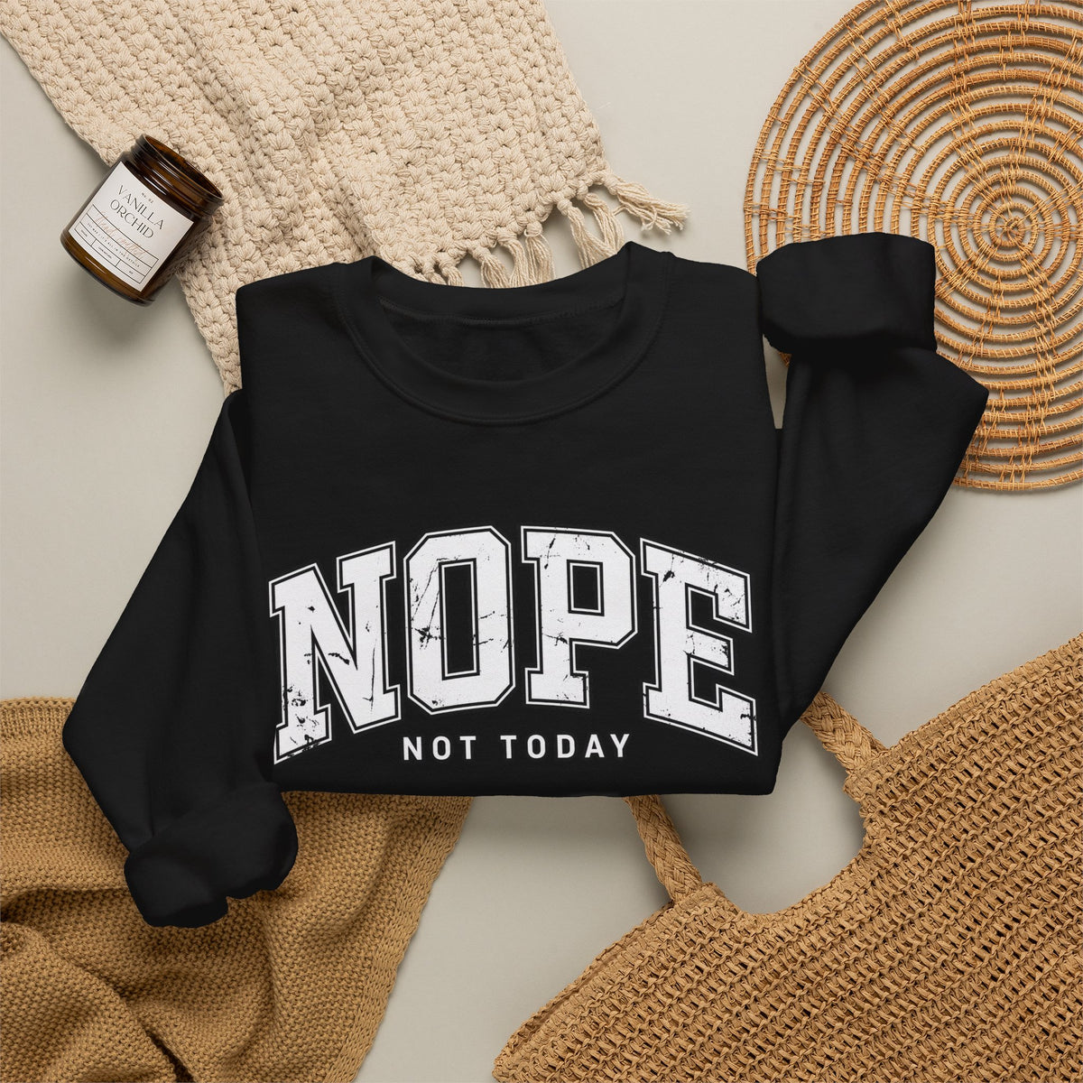 Nope Not Today Crewneck Sweatshirt
