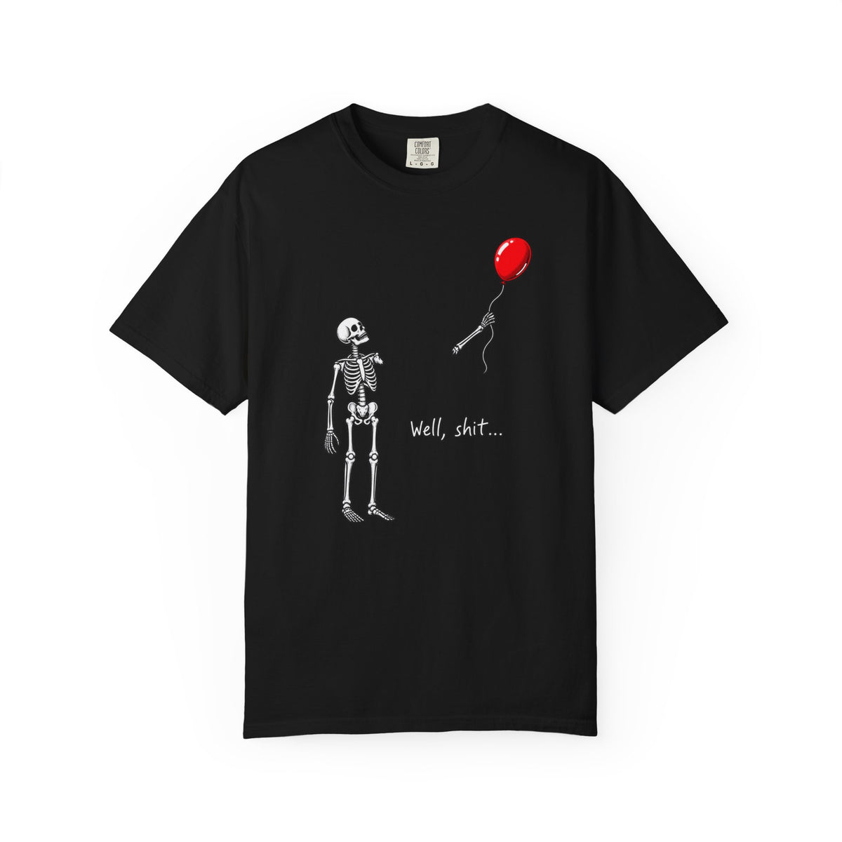 Well shit T-shirt