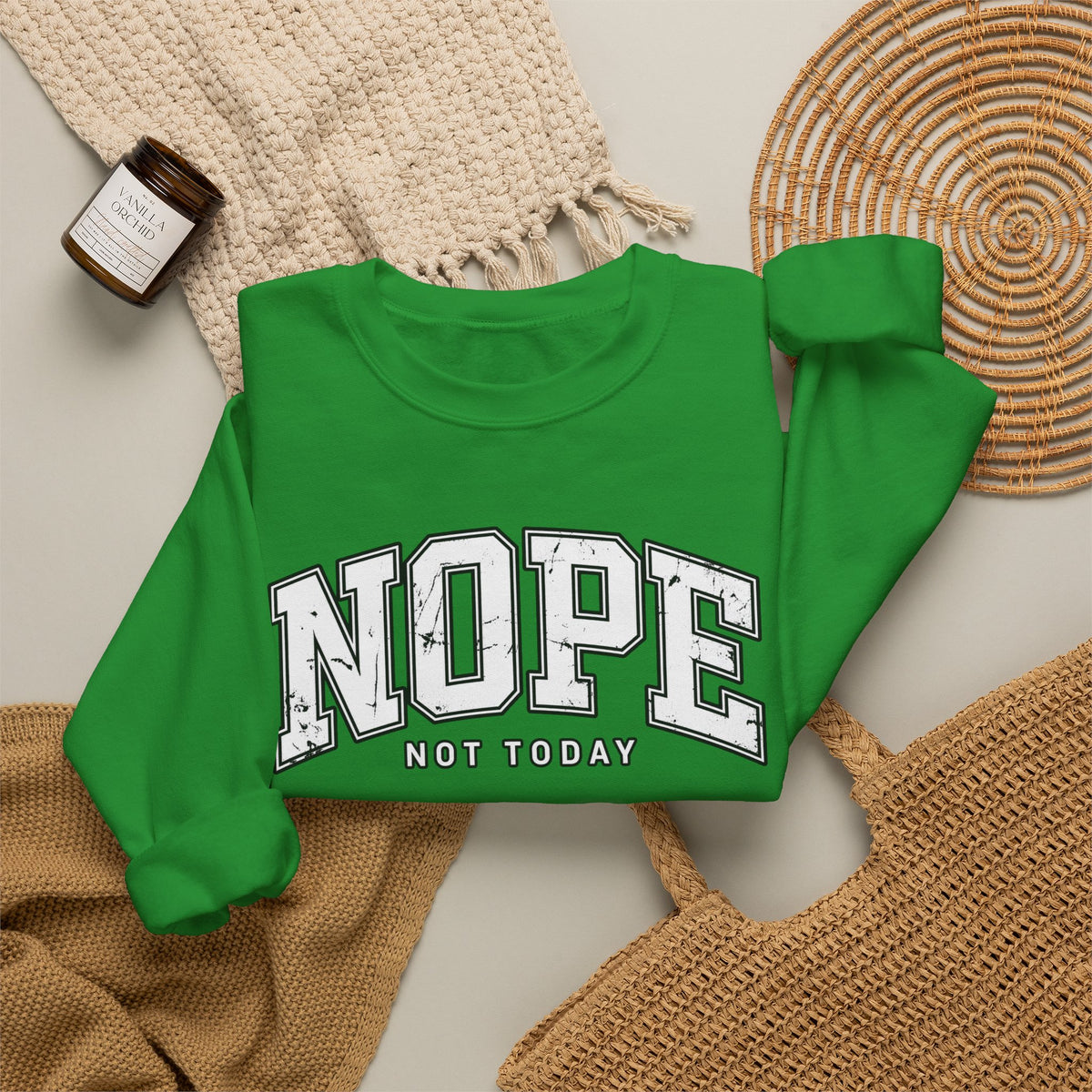 Nope Not Today Crewneck Sweatshirt