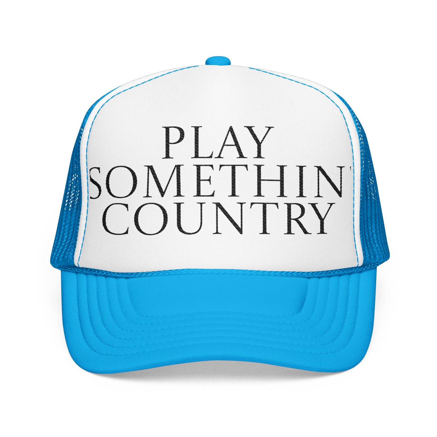 Play Somethin' Country Foam Trucker Hat