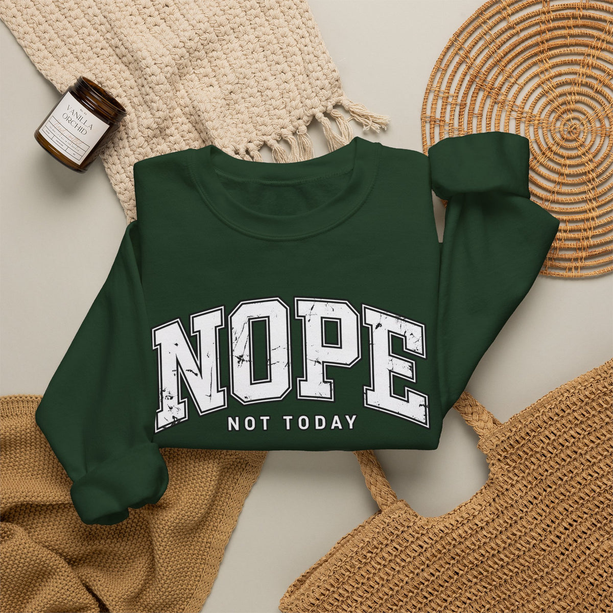 Nope Not Today Crewneck Sweatshirt
