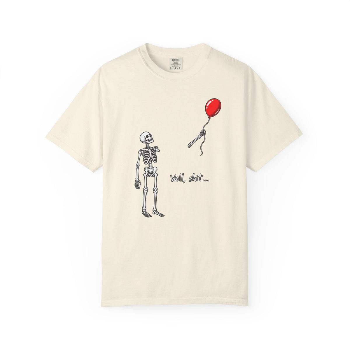 Well shit T-shirt