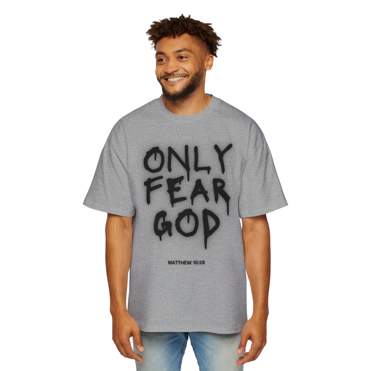 “Only Fear God” Oversized Tee